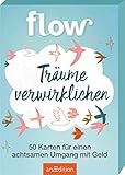 Träume verwirklichen: 50 Karten für einen achtsamen Umgang mit Geld. Flow Kartenbox | Inspirierende Übungen und Affirmationen, hübsch verpackt