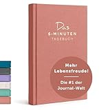 6-Minuten Tagebuch für Erwachsene (Das Original) - Dankbarkeitstagebuch, Wissenschaftlich Fundiertes Journal Buch - Achtsamkeitstagebuch für Mehr Resilienz & Selbstliebe