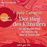 Der Weg des Künstlers: Ein spiritueller Pfad zur Aktivierung unserer Kreativität